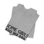 It's Me I'm Some Girls T-Shirt | Funny Dog Lover Gift