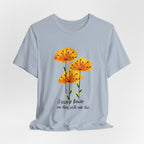 I Paint Flowers So They Will Not Die T-Shirt | Hippie Soul Gift