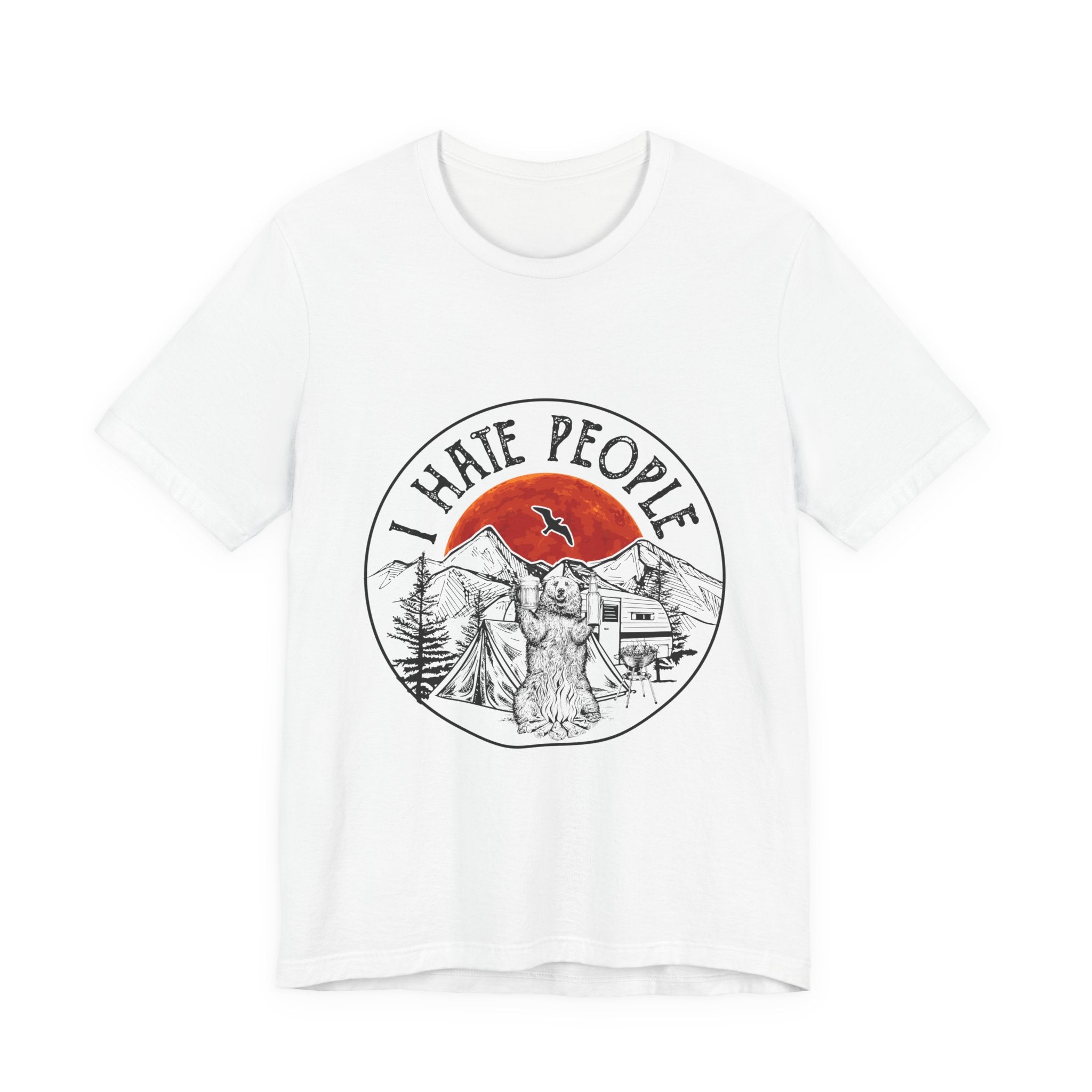 "I HATE PEOPLE" T-Shirt | Bear Camper Gift