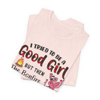 Tried To Be Good Girl T-Shirt | Funny Camping & Wine Lover Gift