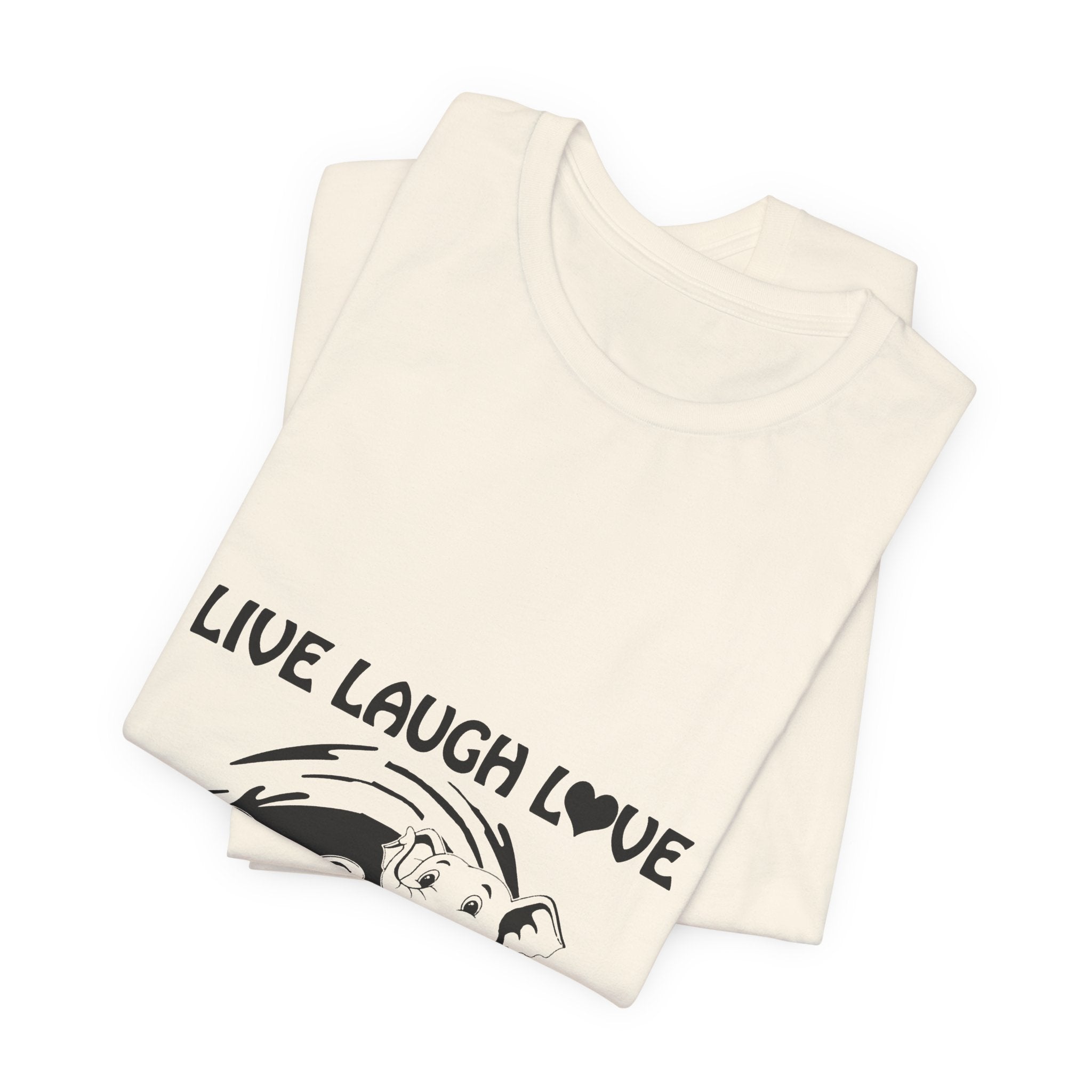 Live Laugh Love Elephants T-Shirt | Elephant Lover Gift