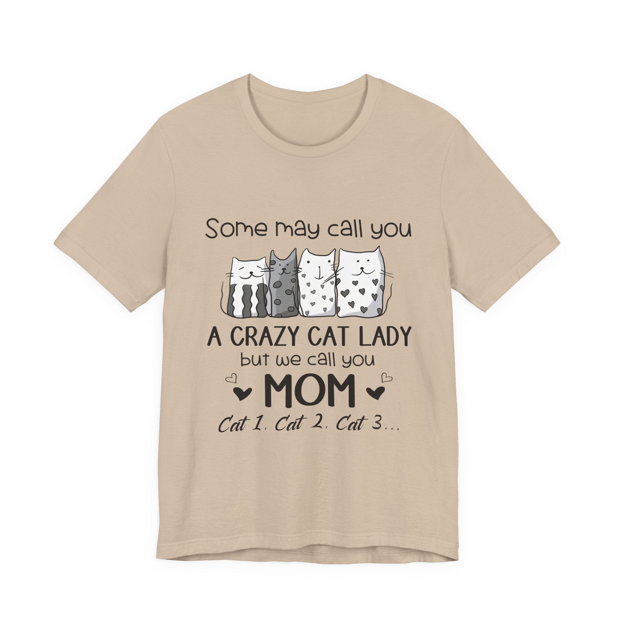 Crazy Cat Lady Mom T-Shirt | Cat Mom Gift