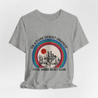 On A Dark Desert Highway T-Shirt | Adventure Camper Gift