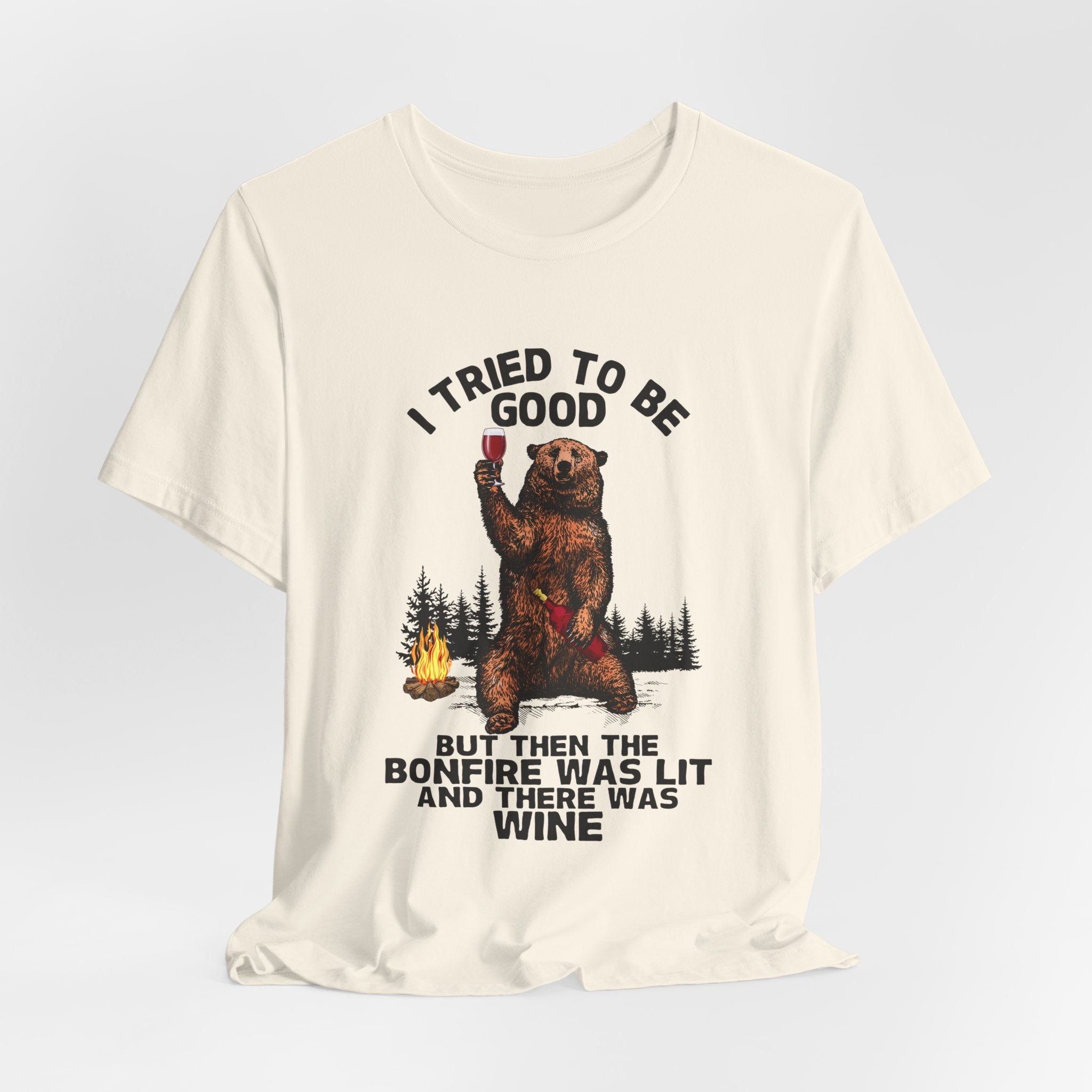 I Tried To Be Good T-Shirt | Funny Camper Gift