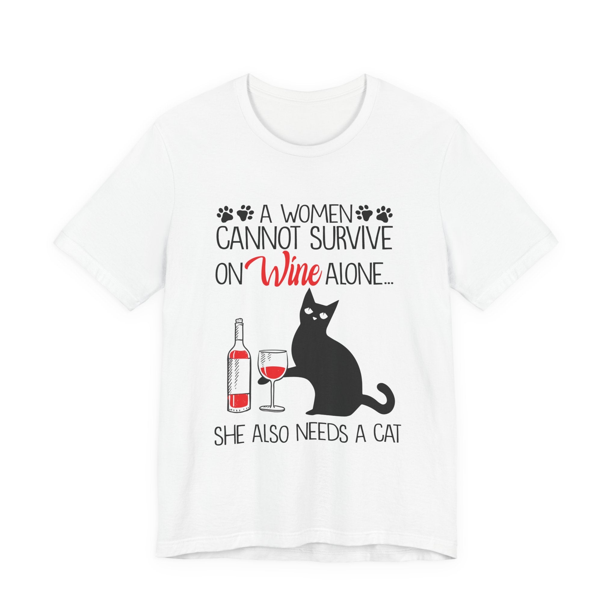 A Woman Cannot Survive on Wine Alone T-Shirt | Cat Lover Gift