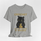 Crochet Because Murder Is Wrong T-Shirt | Funny Cat Lover Gift