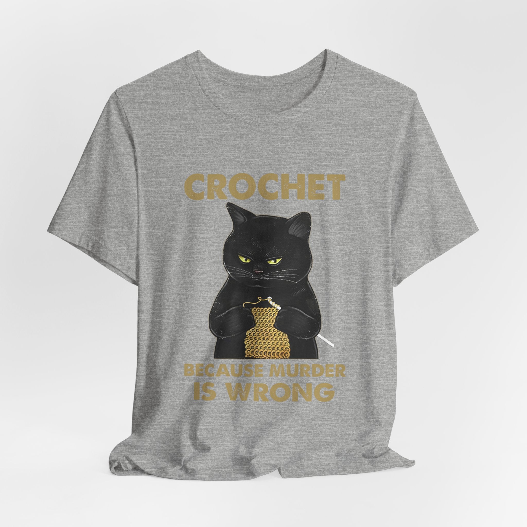 Crochet Because Murder Is Wrong T-Shirt | Funny Cat Lover Gift