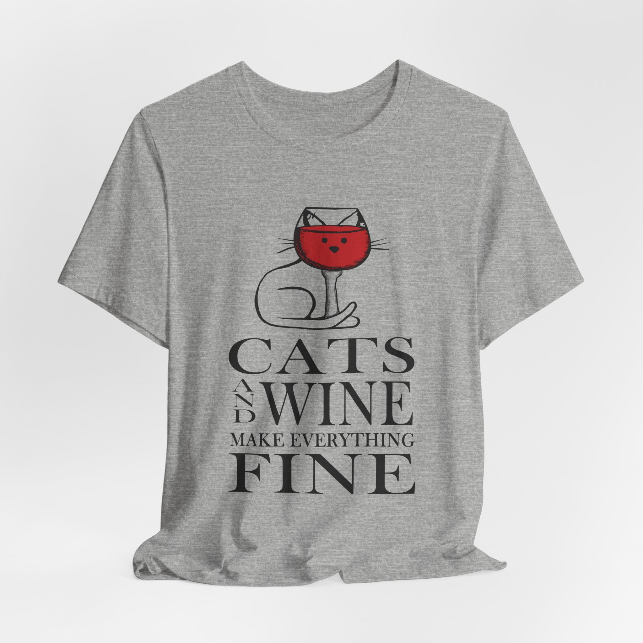 Cats And Wine Make Everything Fine T-Shirt | Cat Lover Gift