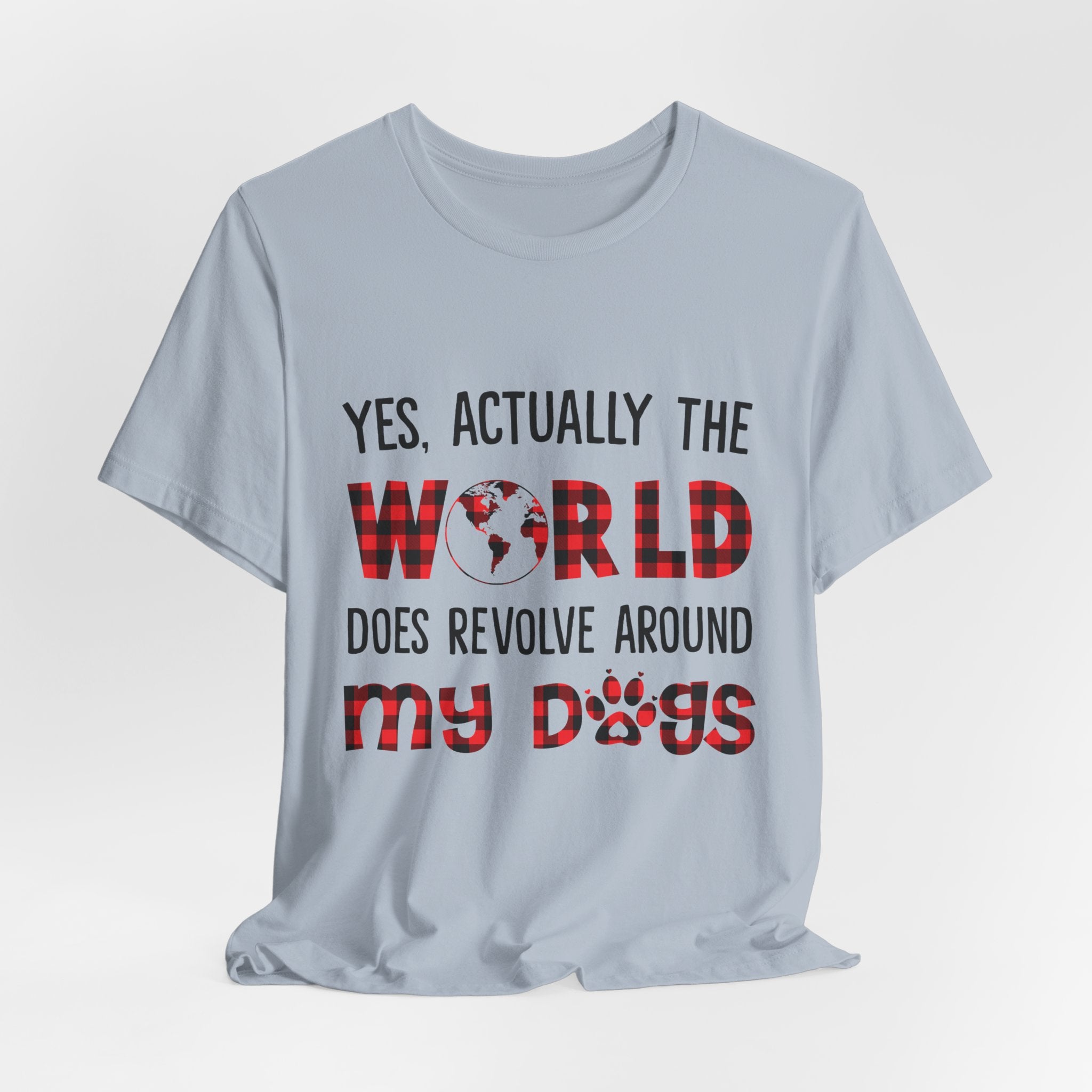 World Revolves Around My Dogs T-Shirt | Dog Lover Gift