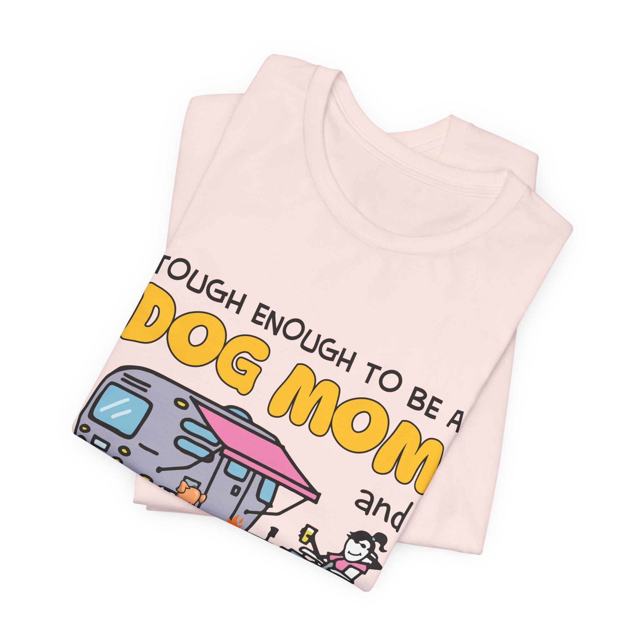 Tough Dog Mom Camping Queen T-Shirt | Adventure Dog Lover Gift