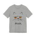 Meh. Grumpy Cat T-Shirt | Relatable Cat Lover Gift