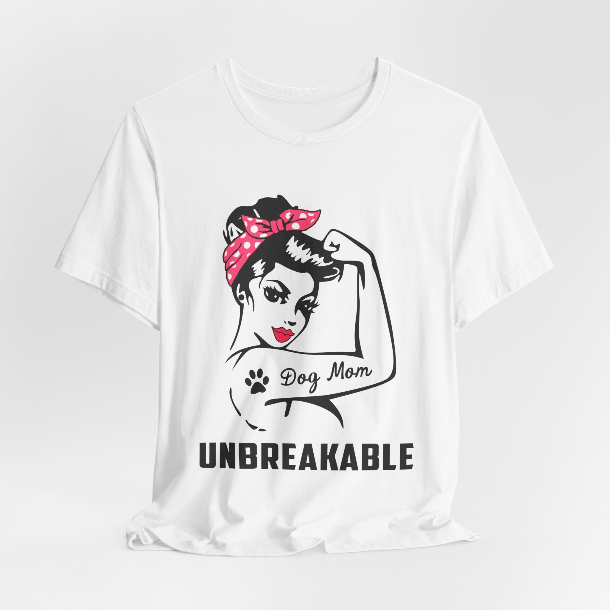 Unbreakable Dog Mom T-Shirt | Dog Mom Gift