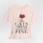 Cats And Wine Make Everything Fine T-Shirt | Cat Lover Gift