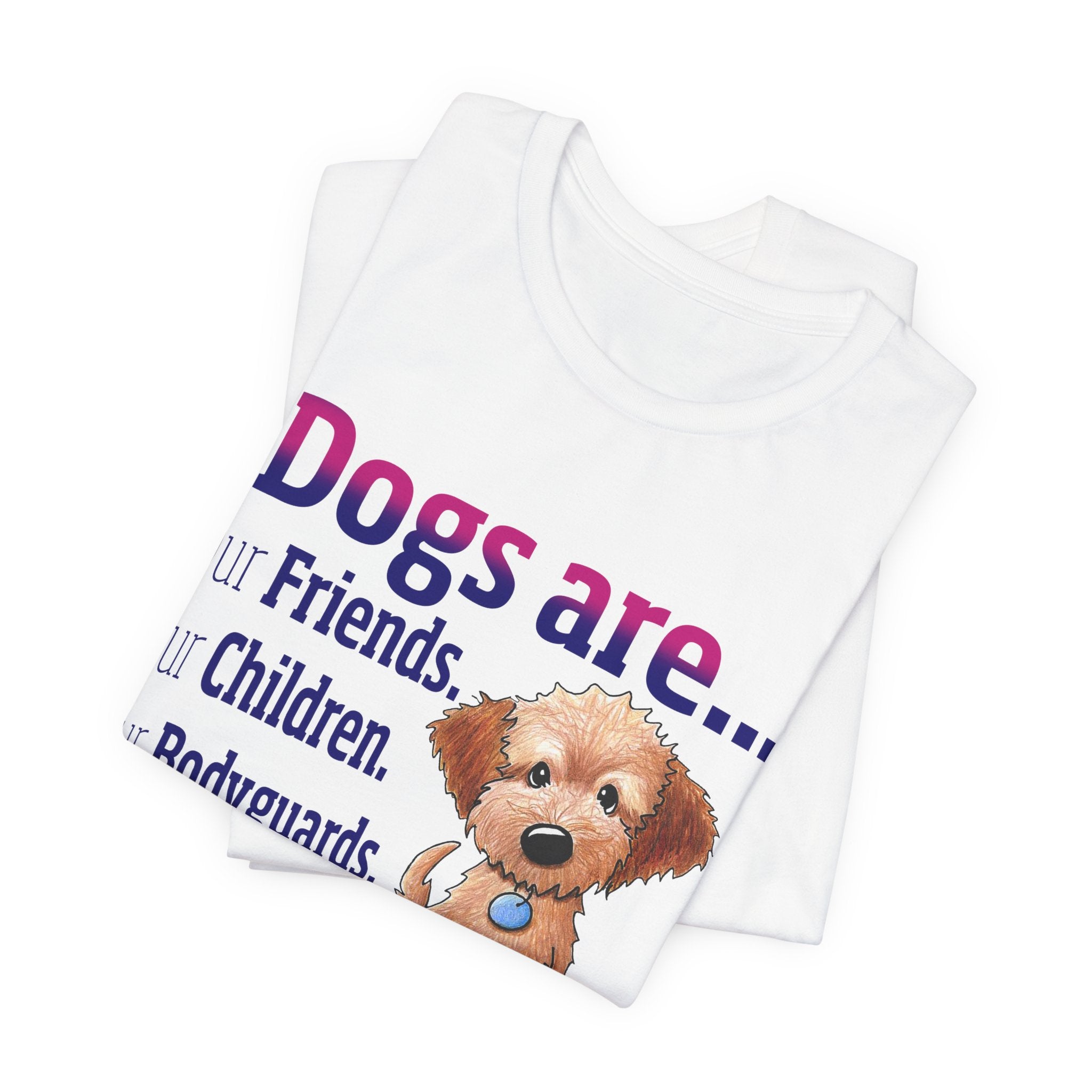 Dogs Are 100% Family T-Shirt | Dog Lover Gift