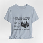 Dogs and Camping Make Me Happy T-Shirt | Introverted Dog Lover Gift