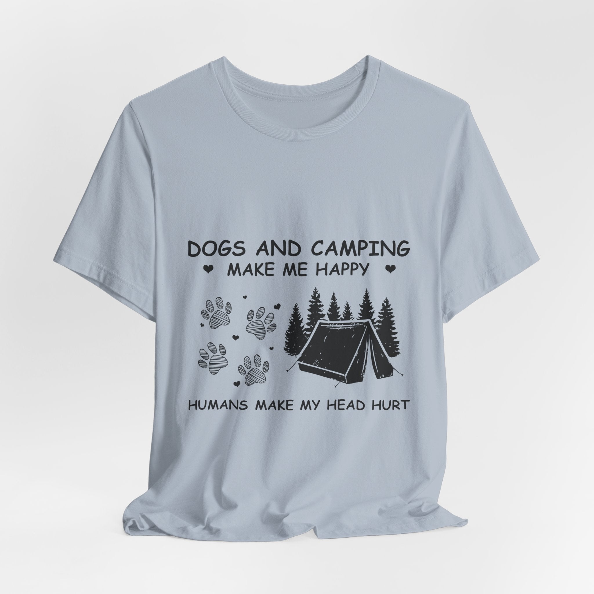 Dogs and Camping Make Me Happy T-Shirt | Introverted Dog Lover Gift