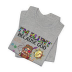 I'm Blunt Because God Rolled Me That Way T-Shirt | Hippie Soul Gift