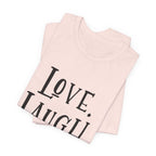 Love Laugh Cats T-Shirt | Cat Lover Gift