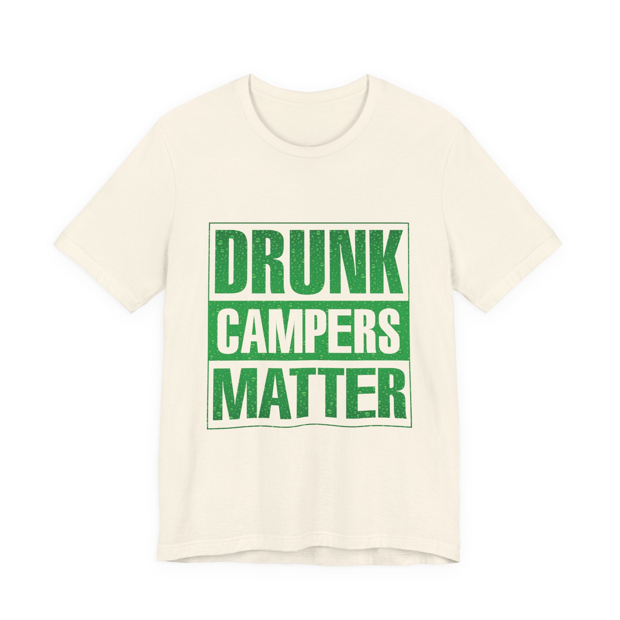Drunk Campers Matter T-Shirt | Funny Camping Gift for Campers