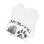 Camping & Dogs Make Me Happy T-Shirt | Dog Lover Gift