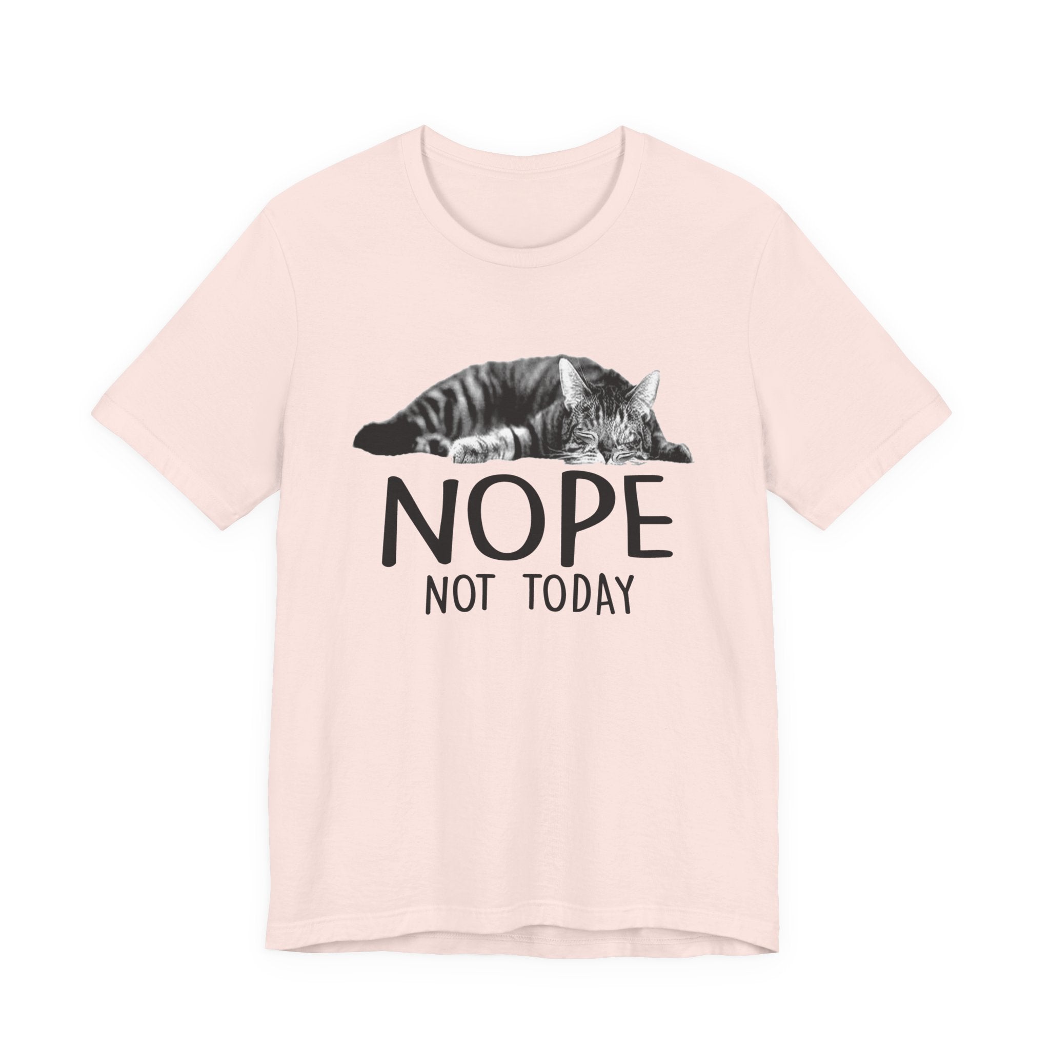 Nope Not Today T-Shirt | Lazy Cat Lover Gift