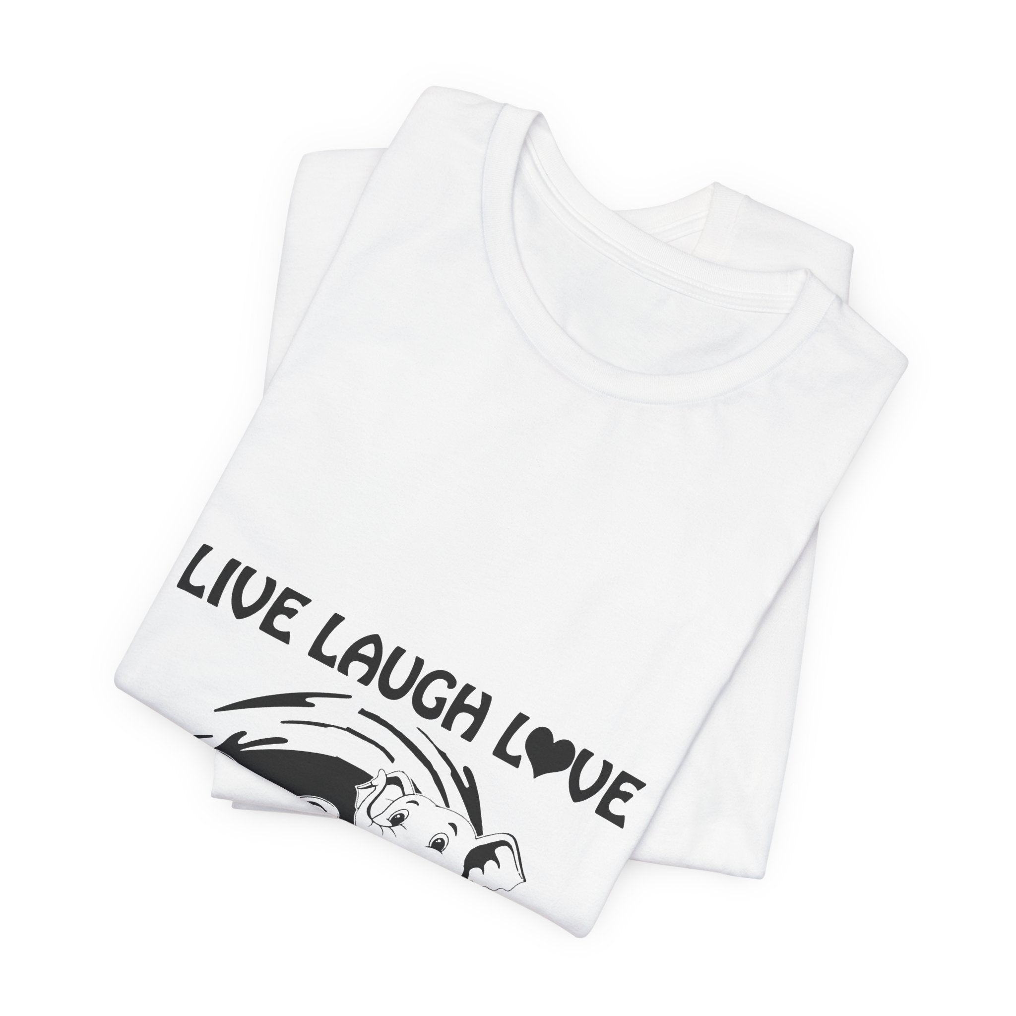 Live Laugh Love Elephants T-Shirt | Elephant Lover Gift