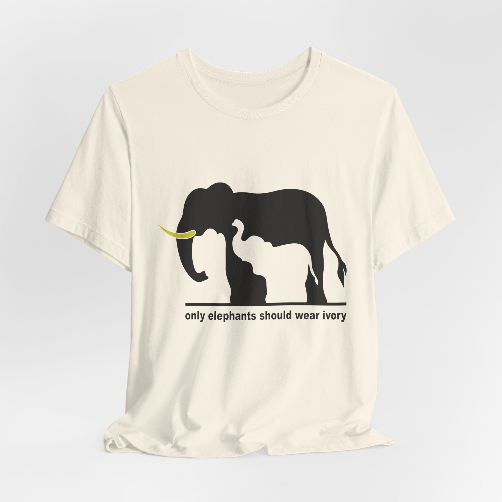 Only Elephants Should Wear Ivory T-Shirt | Wildlife Advocate Gift