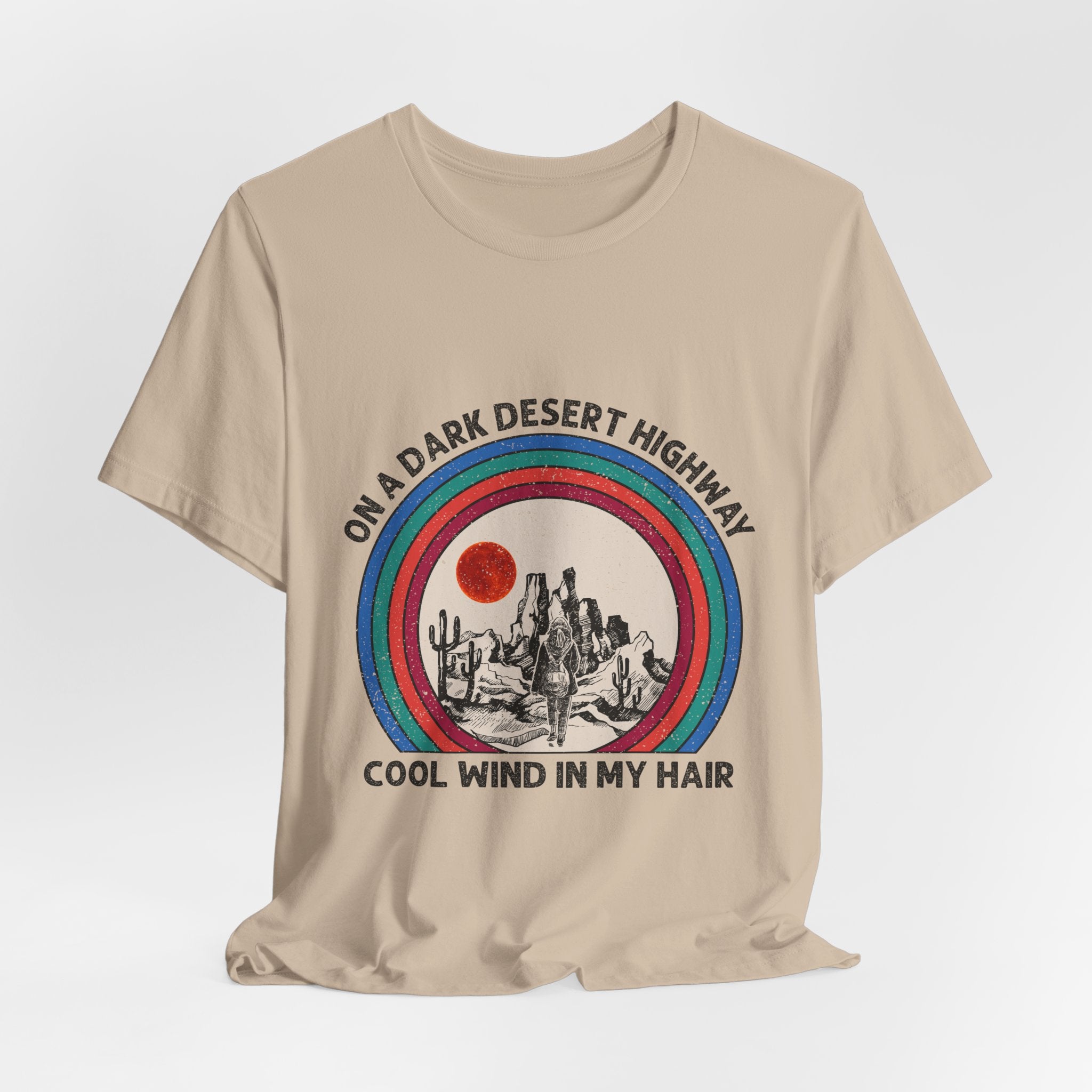On A Dark Desert Highway T-Shirt | Adventure Camper Gift