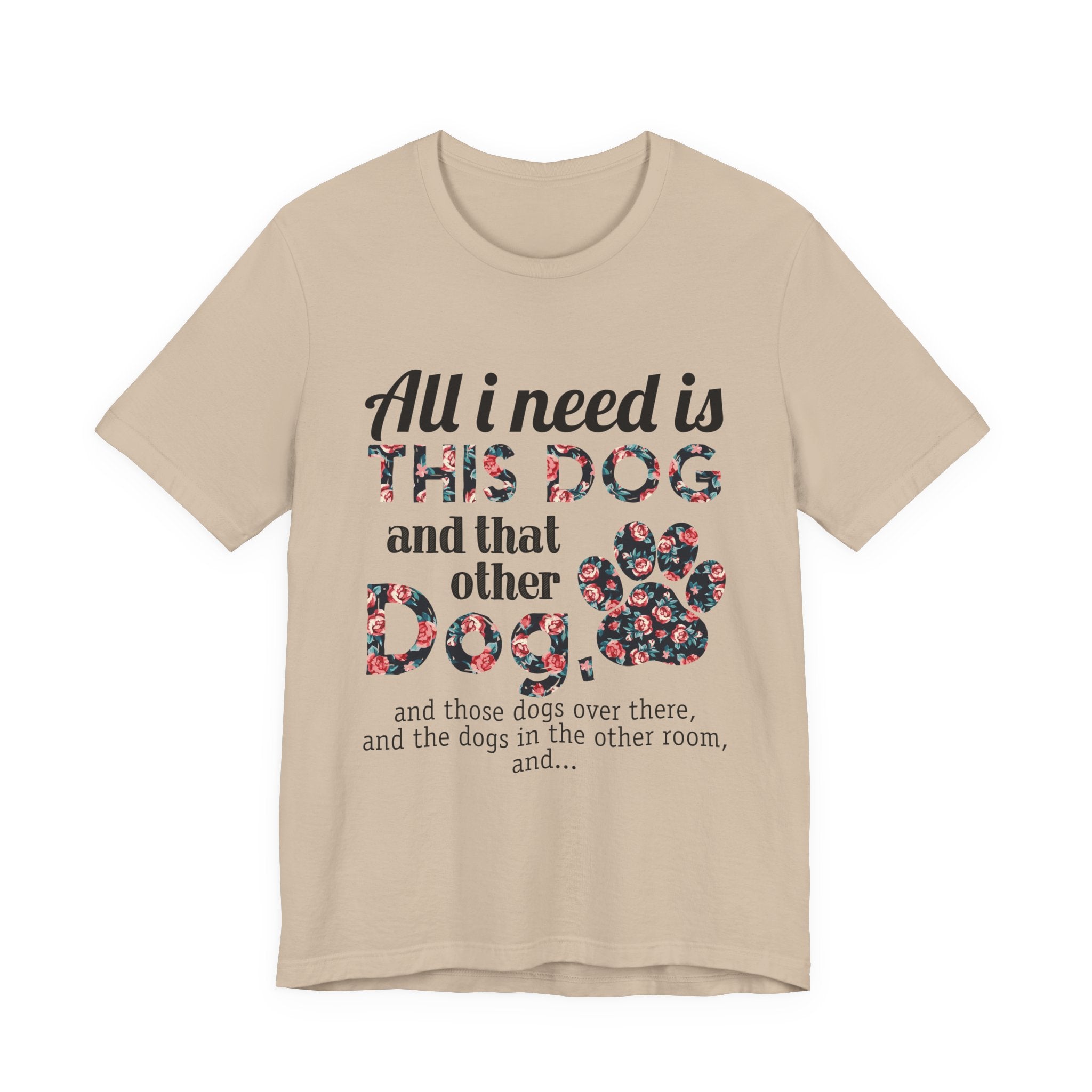 More Dogs Please T-Shirt | Funny Dog Lover Gift
