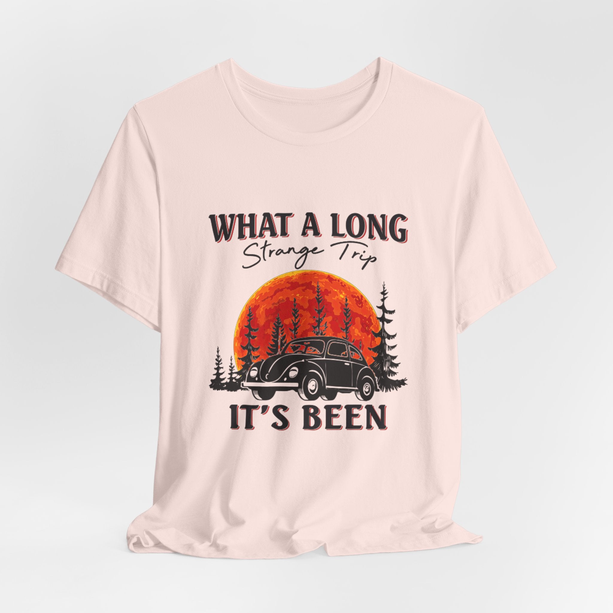 What A Long Strange Trip T-Shirt | Hippie Soul Gift