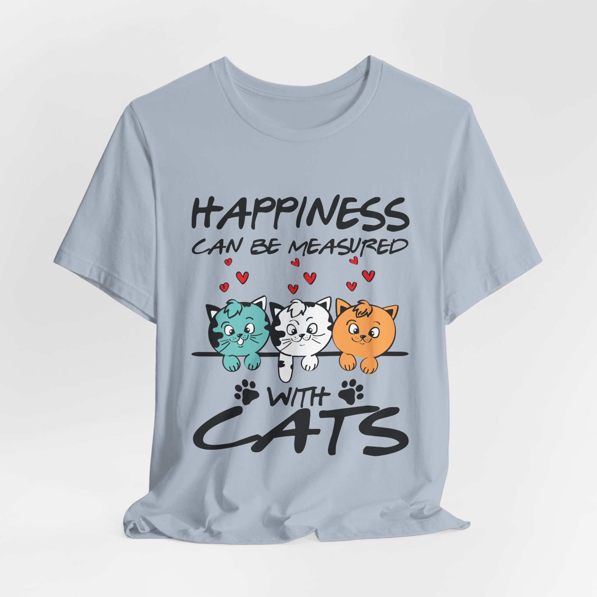 Happiness Can Be Measured With Cats T-Shirt | Cat Lover Gift