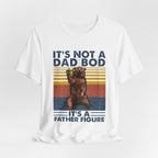 It's A Father Figure T-Shirt | Funny Camping Dad Gift