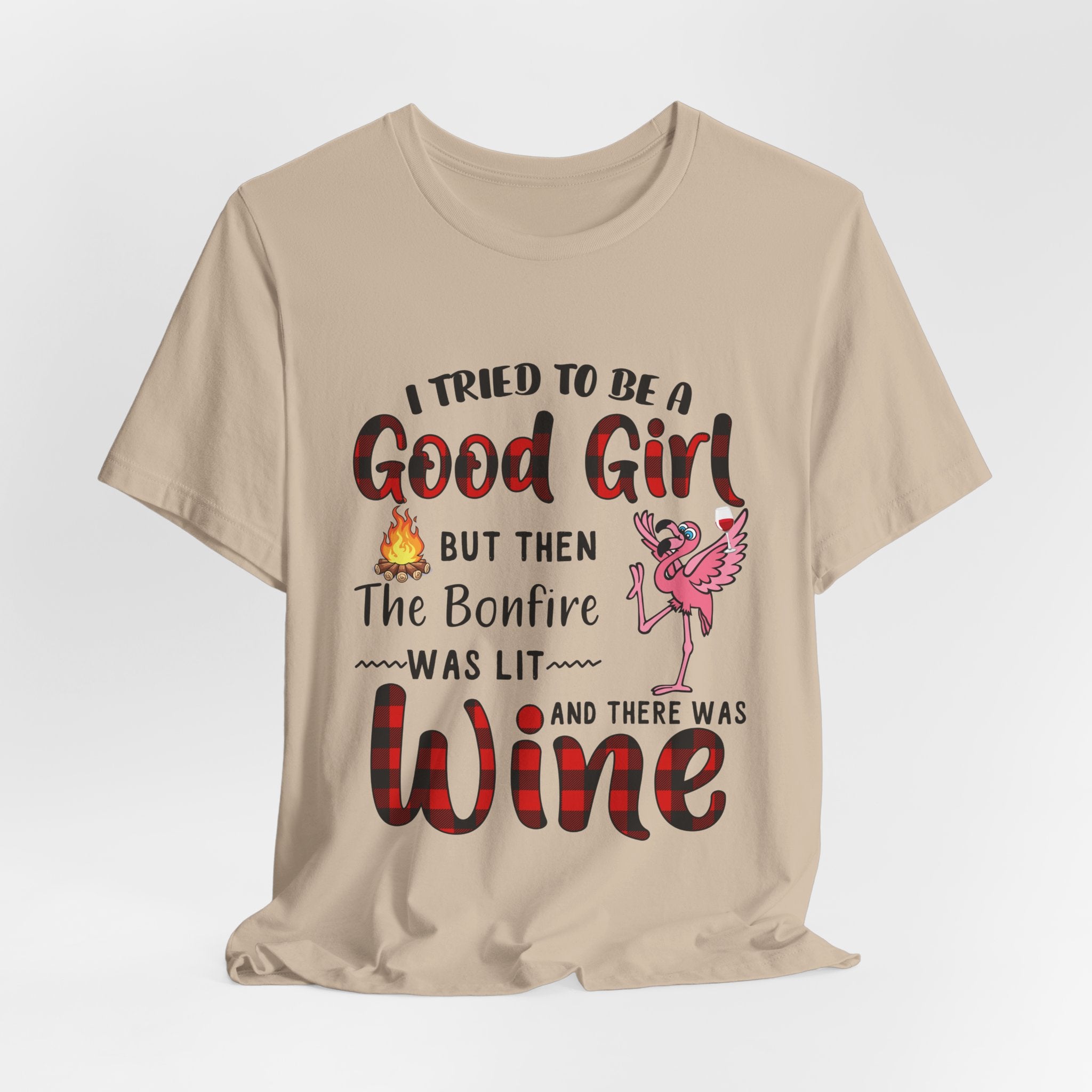 Bonfire Was Lit Wine T-Shirt | Funny Camping Girl Gift