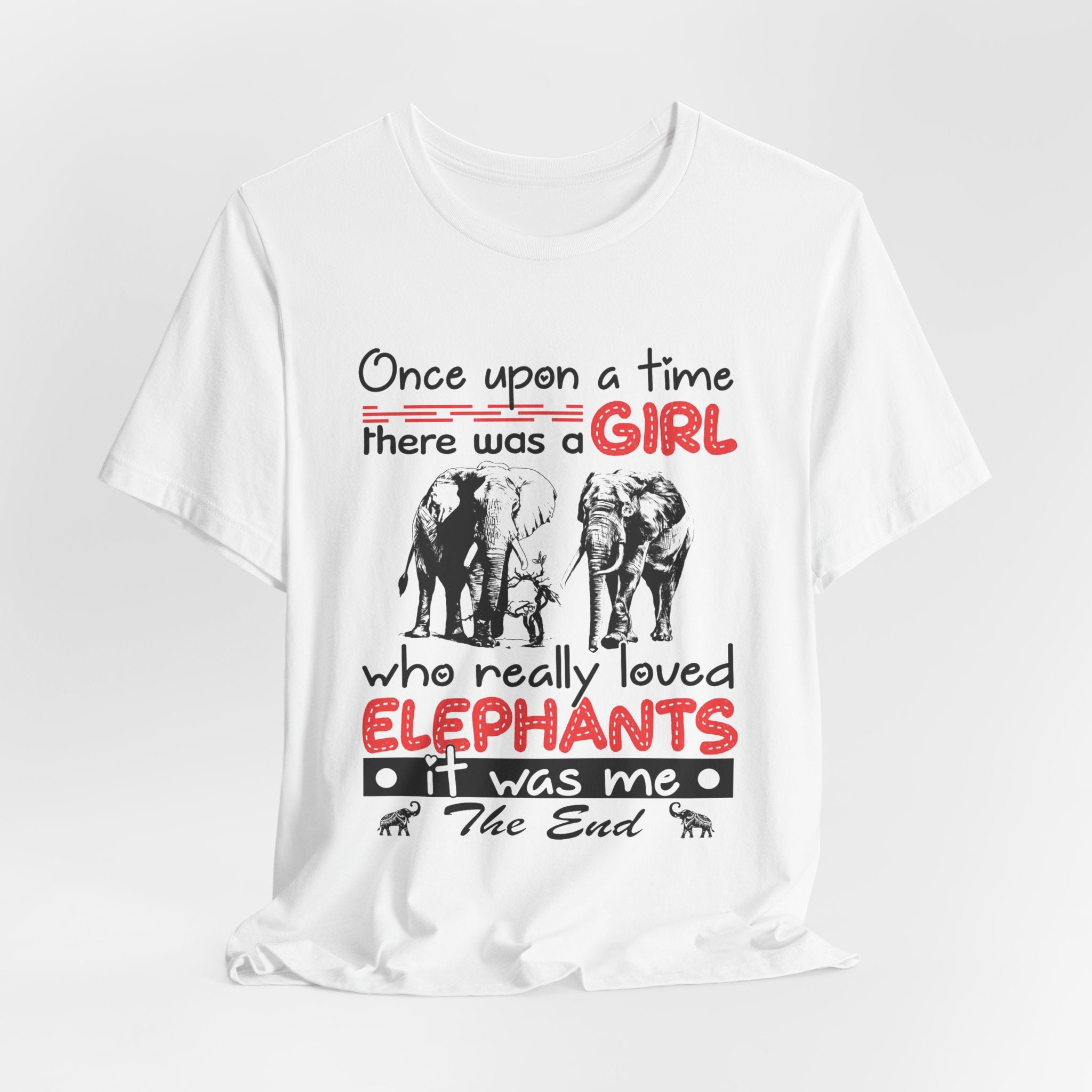 Once Upon a Time I Loved Elephants T-Shirt | Elephant Lover Girl Gift