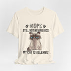 Nope Still Not Having Kids T-Shirt | Grumpy Cat Lover Gift
