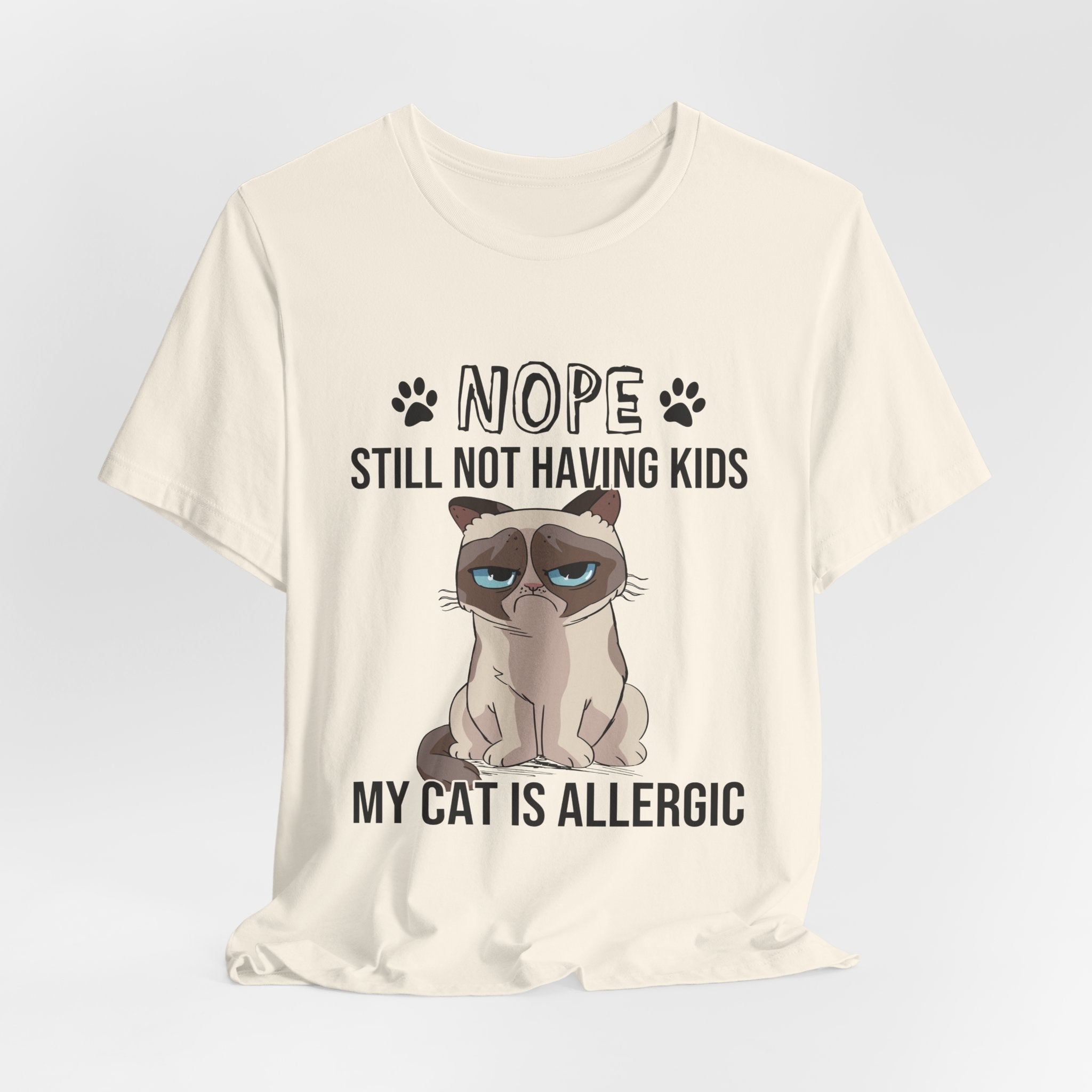 Nope Still Not Having Kids T-Shirt | Grumpy Cat Lover Gift