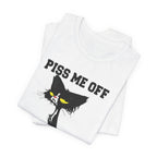Piss Me Off Grumpy Cat T-Shirt | Funny Cat Lover Gift