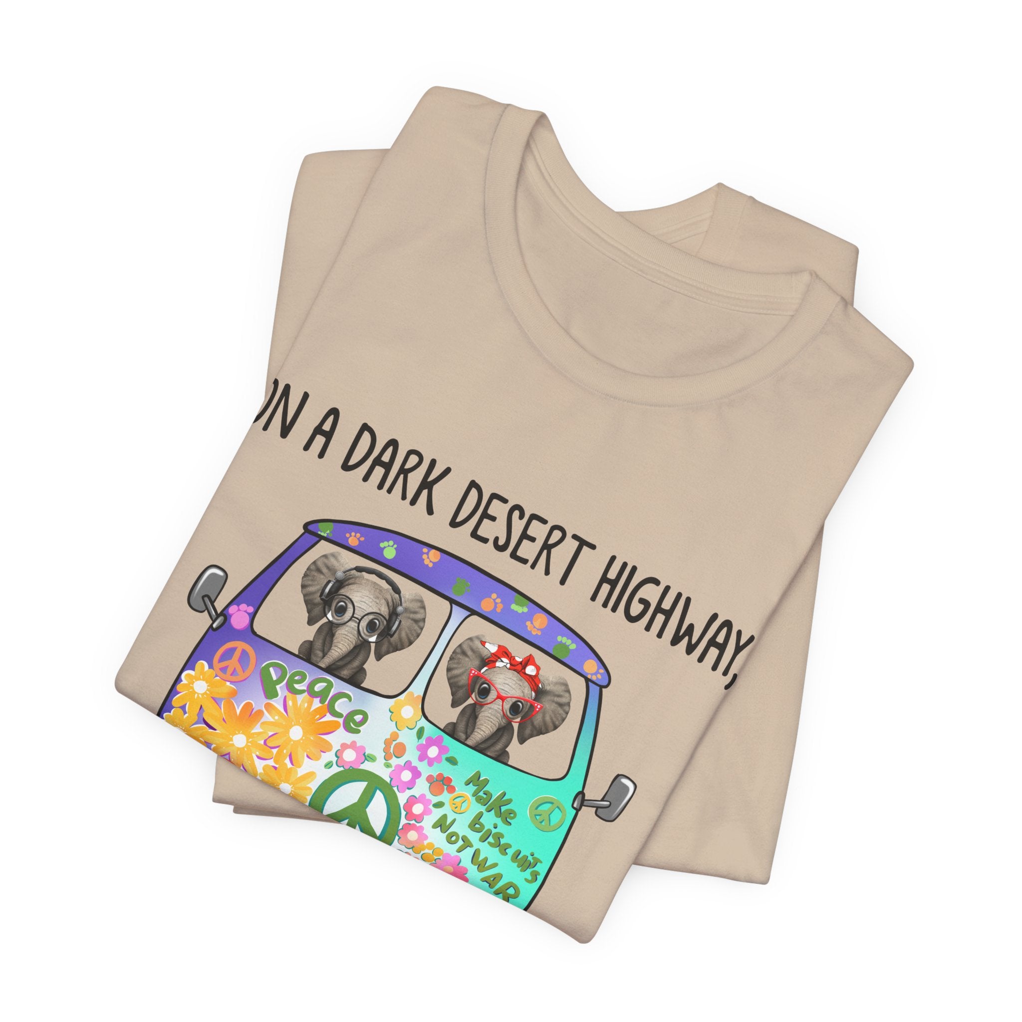 On A Dark Desert Highway Elephants T-Shirt | Hippie Elephant Gift