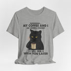 Shhhhh My Coffee And I Are Having A Moment T-Shirt | Black Cat Lover Gift