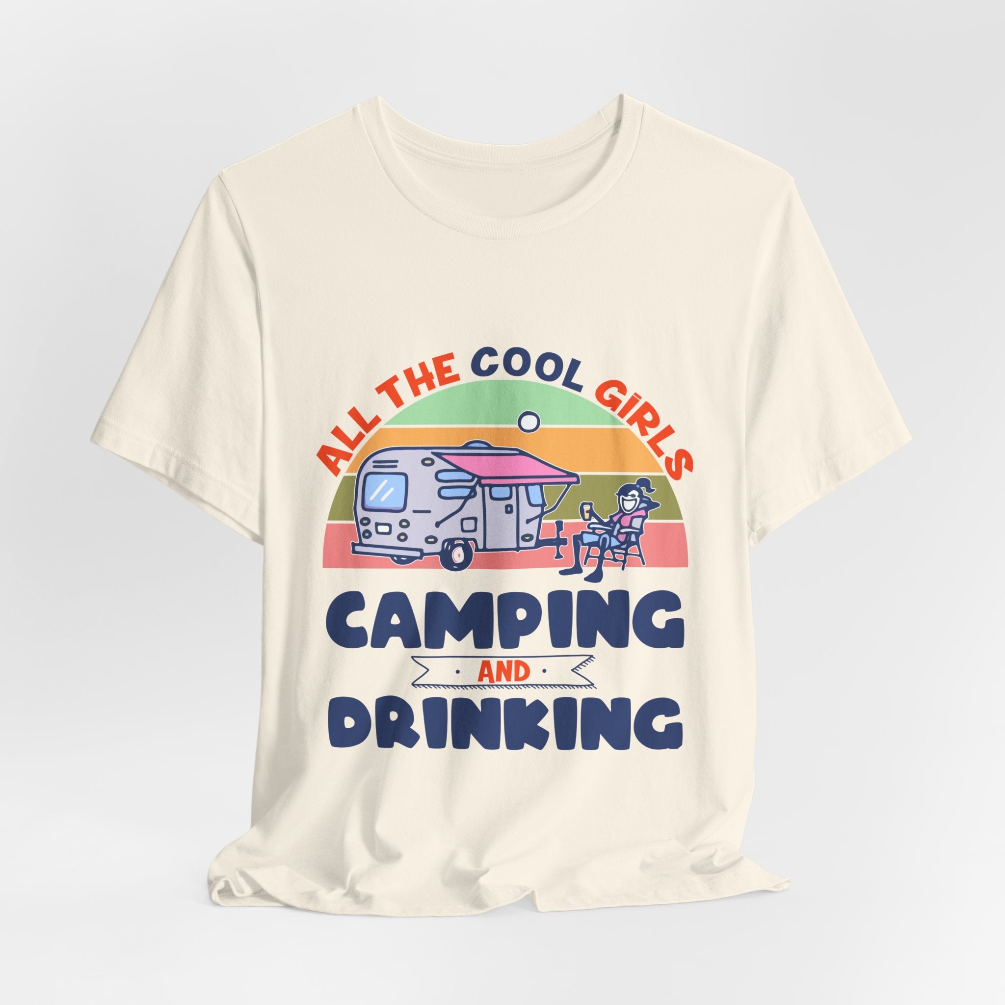 All The Cool Girls Camping And Drinking T-Shirt | Camping Girls Gift