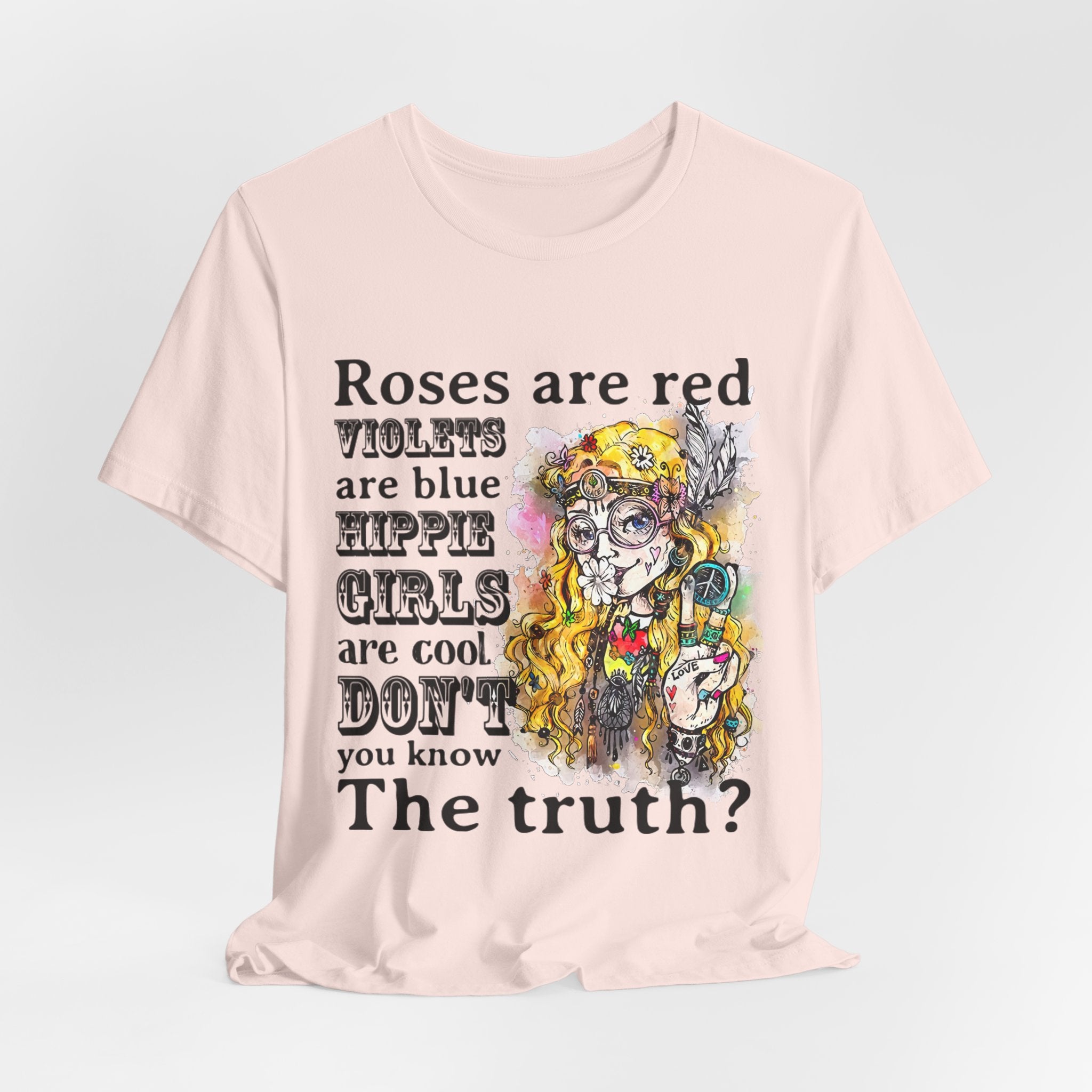 Hippie Girls Are Cool T-Shirt | Free Spirit Soul Gift