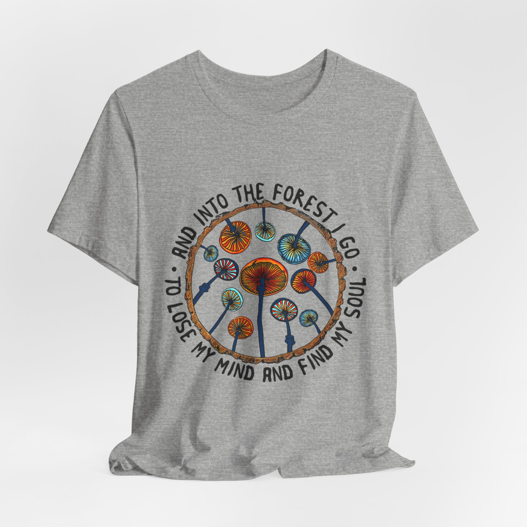 Into The Forest I Go T-Shirt | Hippie Soul Gift