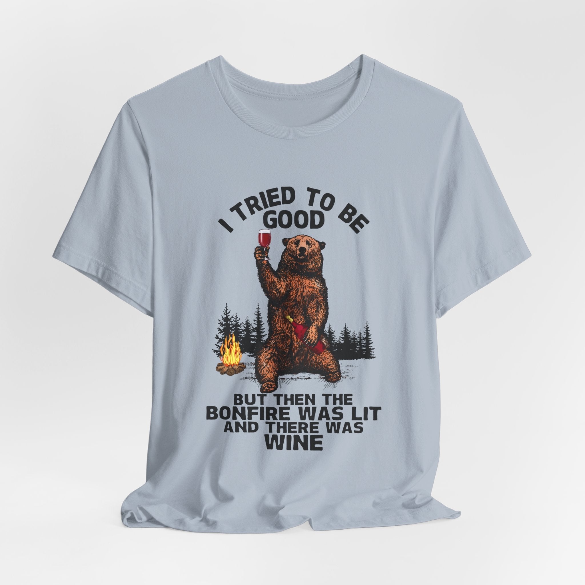 I Tried To Be Good T-Shirt | Funny Camper Gift
