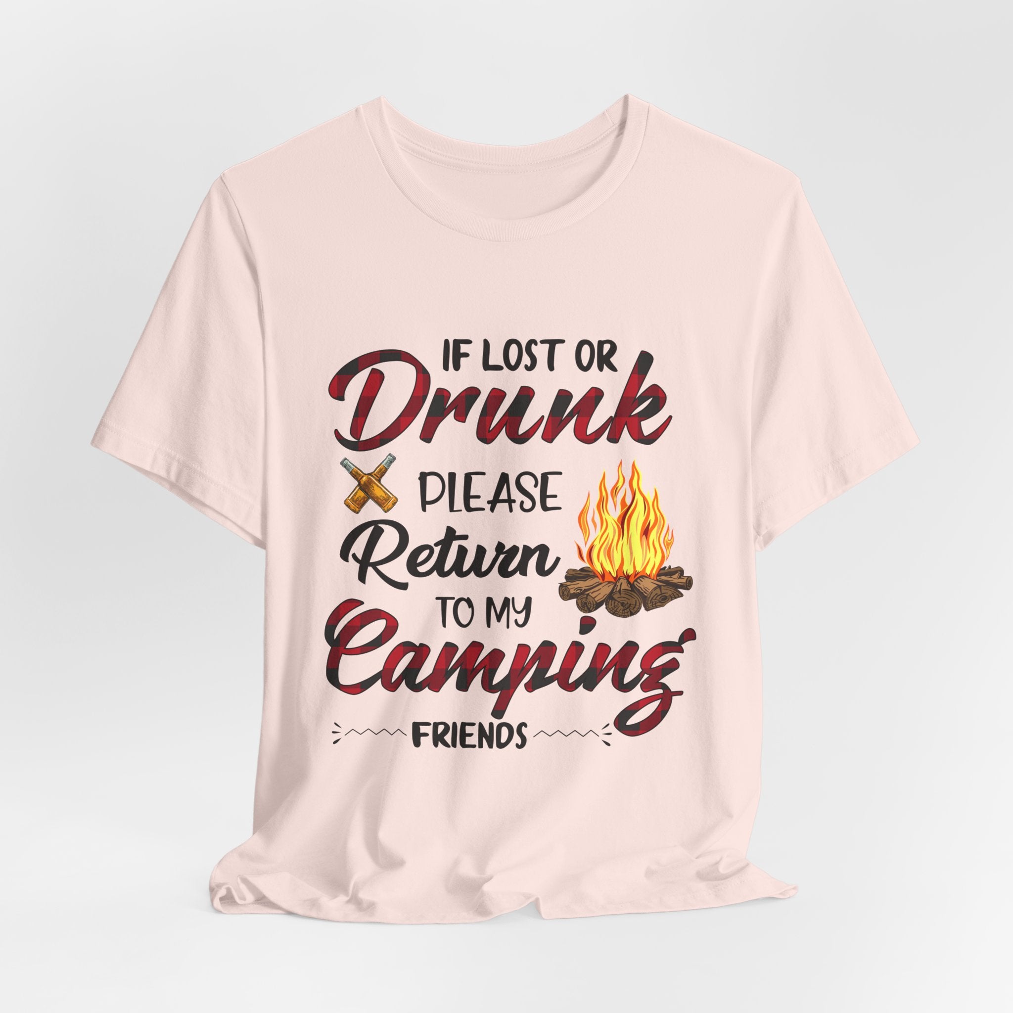 Lost Or Drunk Camping T-Shirt | Campfire Friends Gift