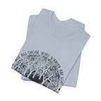Not All Who Wander Are Lost T-Shirt | Campfire Hunter Gift