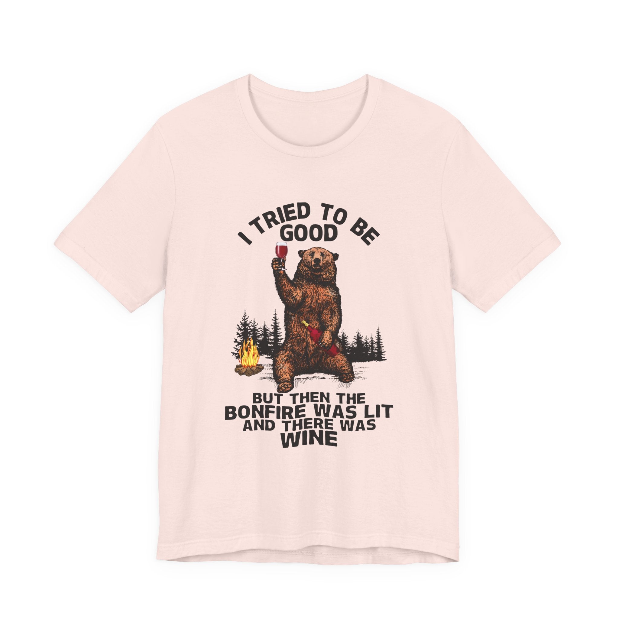 I Tried To Be Good T-Shirt | Funny Camper Gift