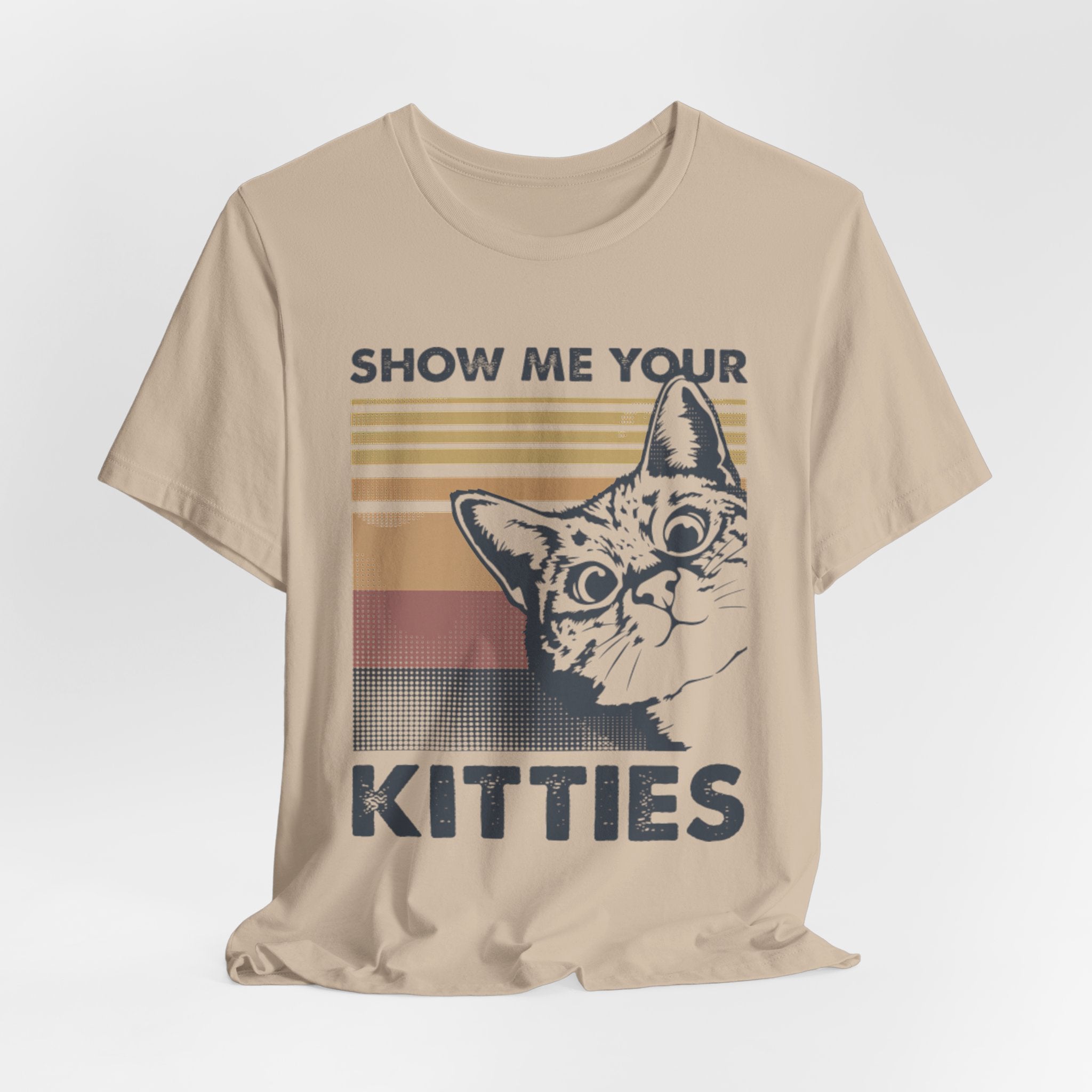 Show Me Your Kitties T-Shirt | Cat Lover Funny Gift