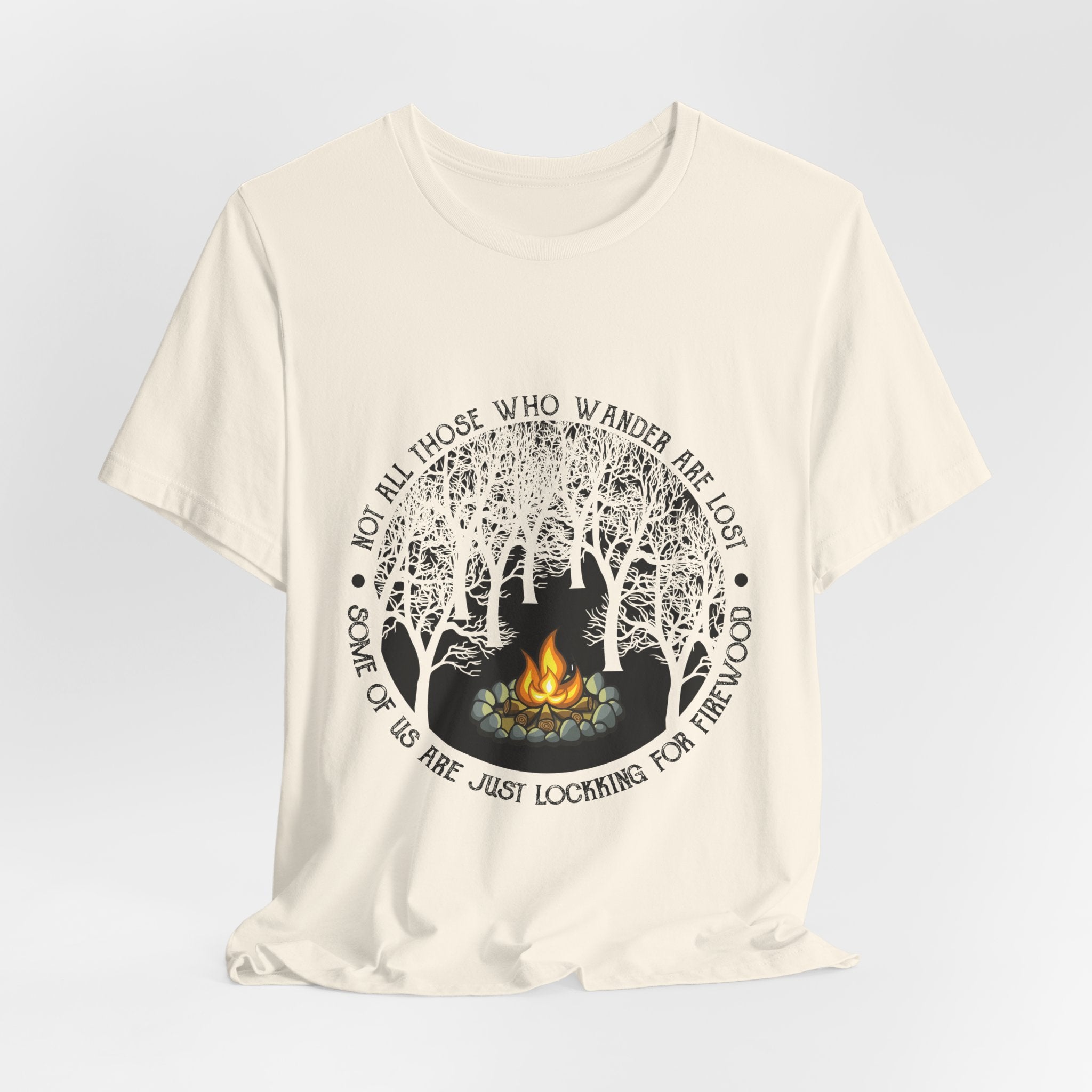 Not All Who Wander Are Lost T-Shirt | Campfire Lover Gift