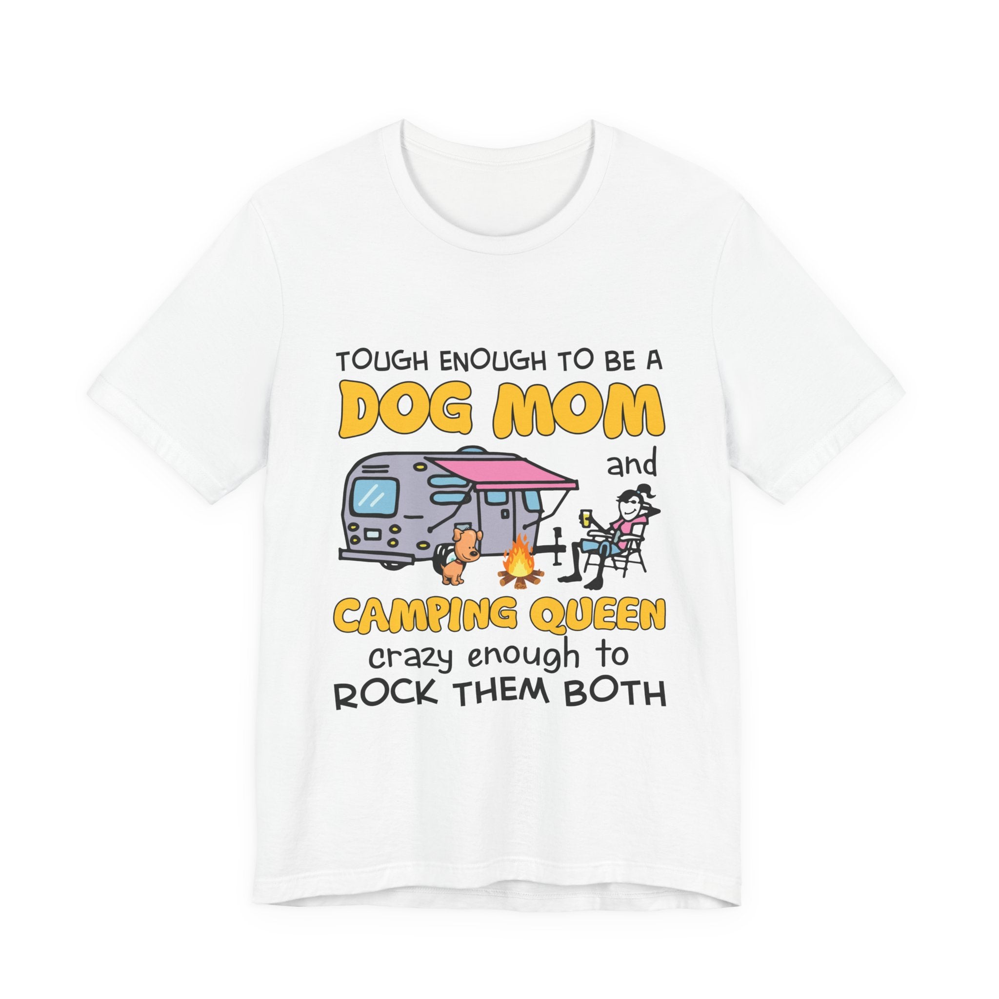 Tough Dog Mom Camping Queen T-Shirt | Outdoor Lover Gift