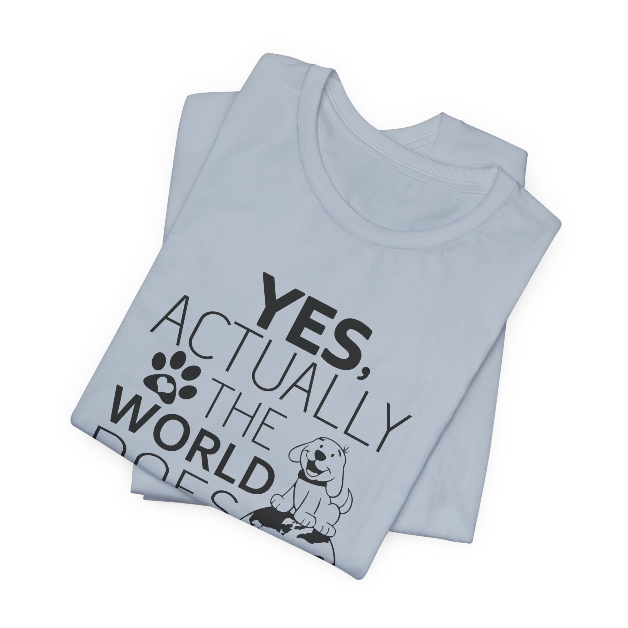 World Revolves Around My Dogs T-Shirt | Funny Dog Lover Gift